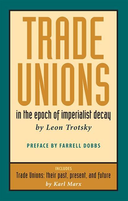 Vorderes Coverbild Trade Unions in the Epoch of Imperialist Decay