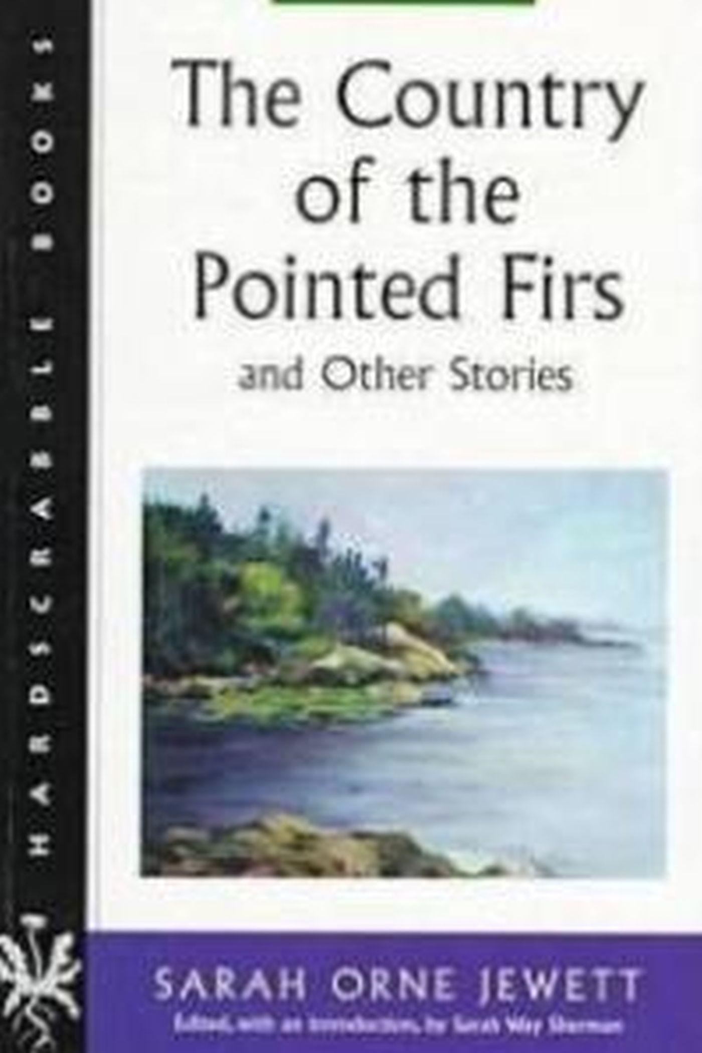 Vorderes Coverbild The Country of the Pointed Firs and Other Stories