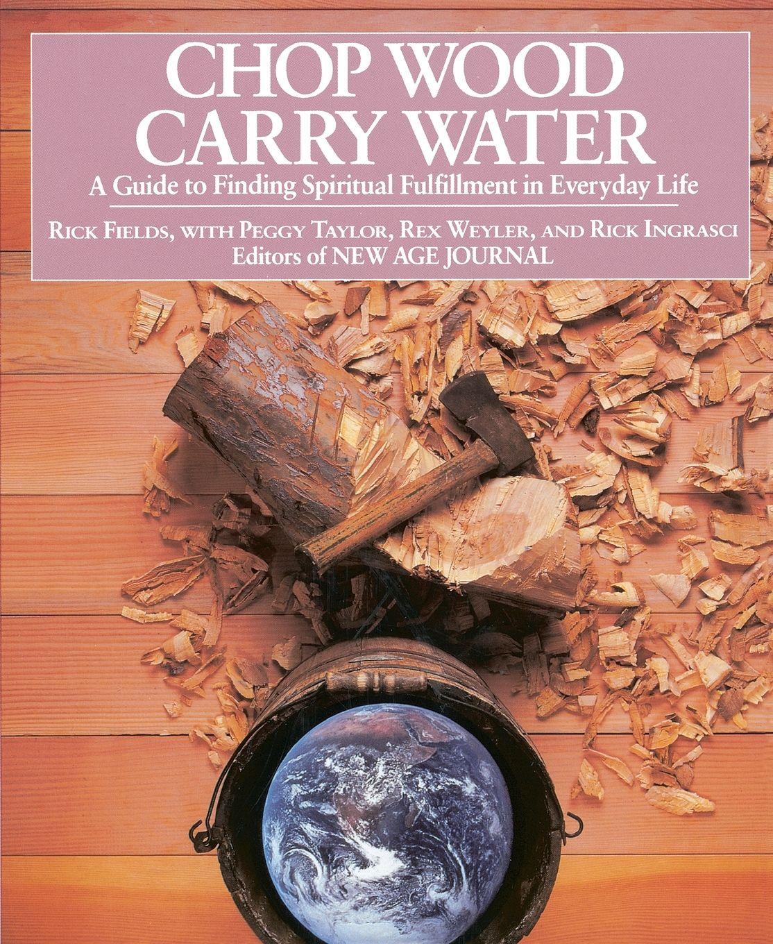 Vorderes Coverbild Chop Wood, Carry Water