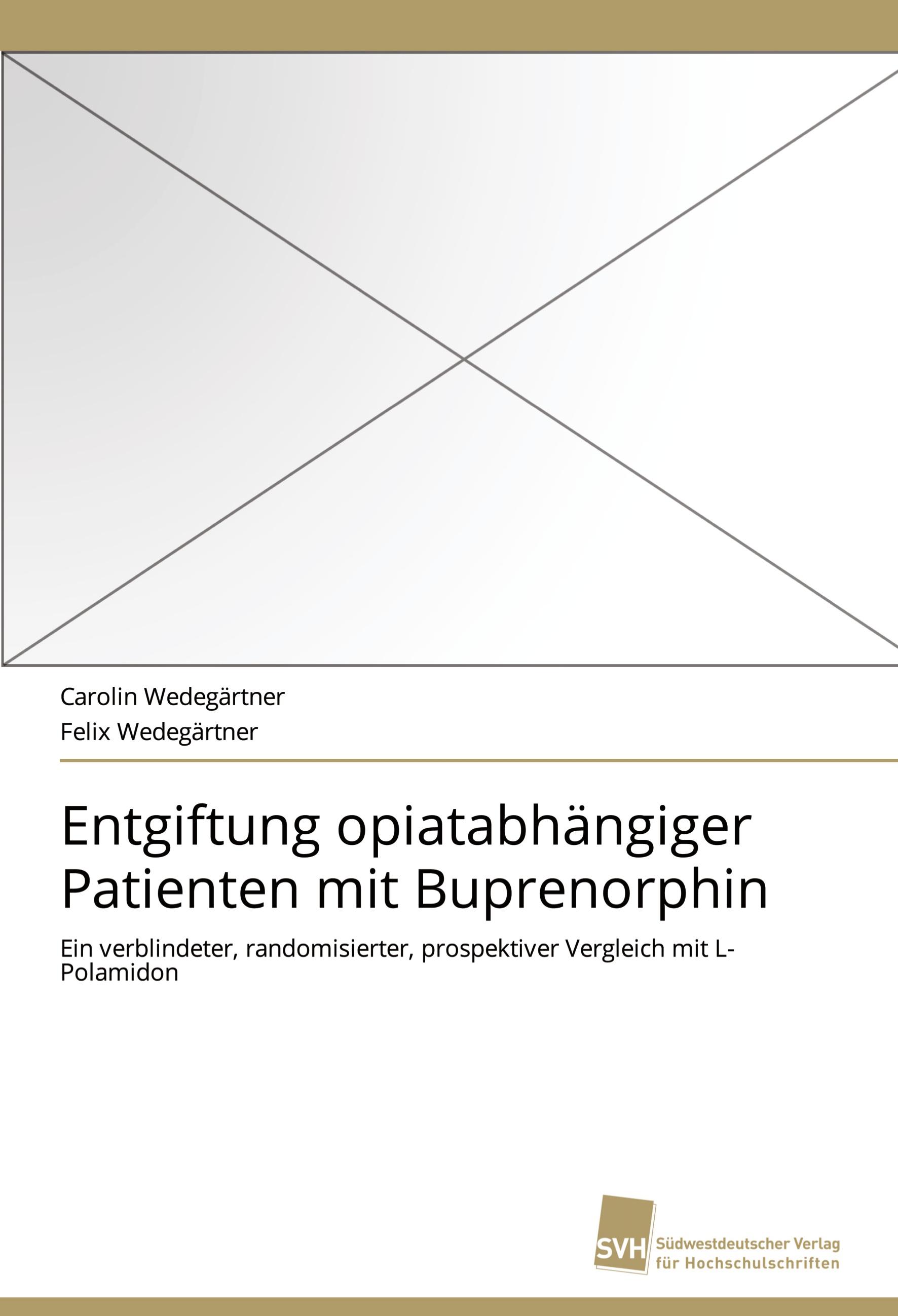 Vorderes Coverbild Entgiftung opiatabhängiger Patienten mit Buprenorphin