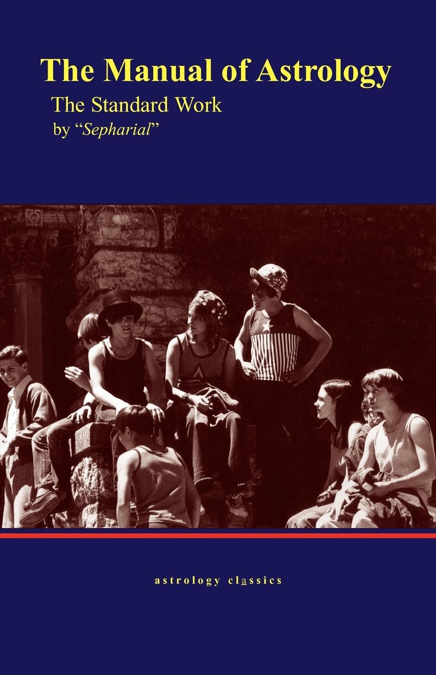 Vorderes Coverbild The Manual of Astrology, the Standard Work