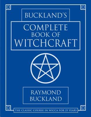 Vorderes Coverbild Buckland's Complete Book of Witchcraft