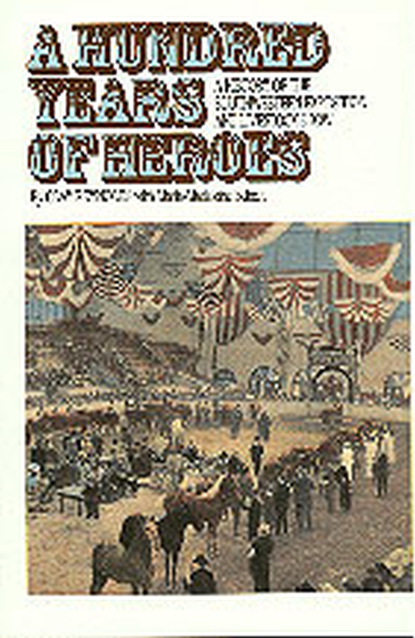 Vorderes Coverbild A Hundred Years of Heroes
