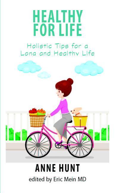Vorderes Coverbild Healthy for Life: Holistic Tips for Living a Long and Healthy Life