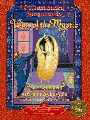 Vorderes Coverbild Wine of the Mystic: The Rubaiyat of Omar Khayyam: A Spiritual Interpretation