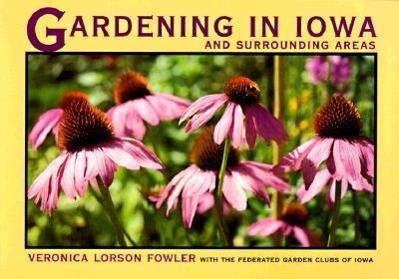 Vorderes Coverbild Gardening in Iowa and Surrounding Areas