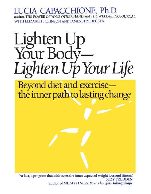 Vorderes Coverbild Lighten Up Your Body, Lighten Up Your Life