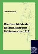 Vorderes Coverbild Die Geschichte der Kolonialisierung Palästinas bis 1919
