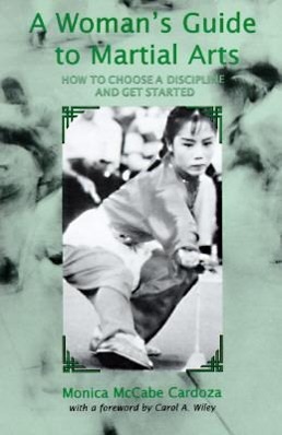 Vorderes Coverbild A Woman's Guide to Martial Arts: How to Choose a Discipline and Get Started