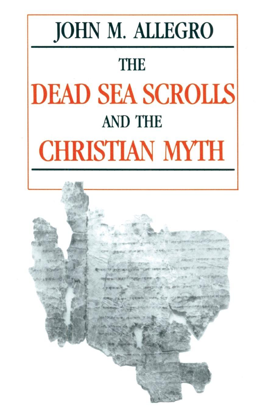 Vorderes Coverbild The Dead Sea Scrolls and the Christian Myth
