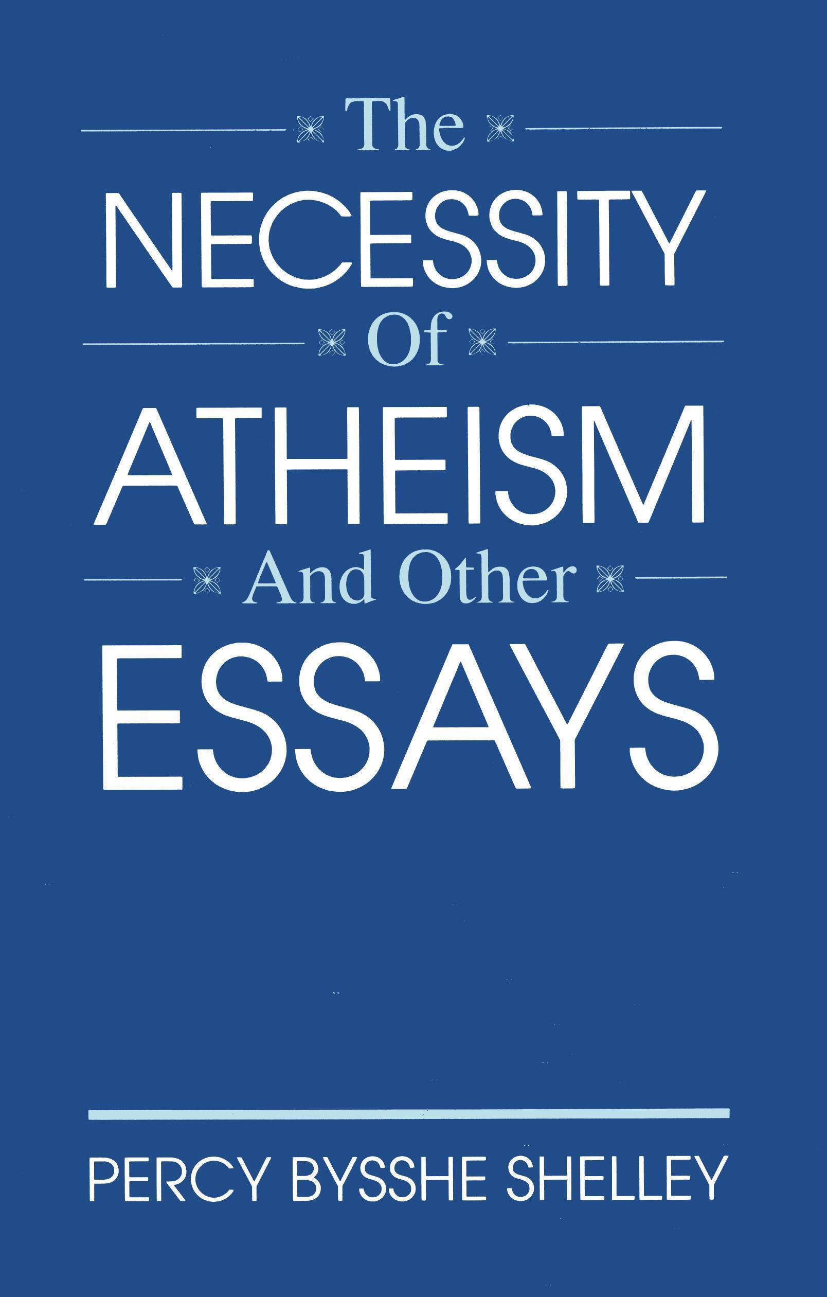 Vorderes Coverbild The Necessity of Atheism and Other Essays