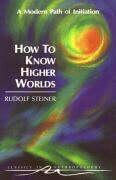 Vorderes Coverbild How to Know Higher Worlds