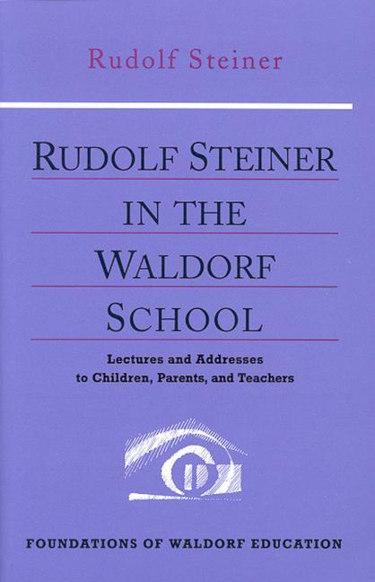 Vorderes Coverbild Rudolf Steiner in the Waldorf School