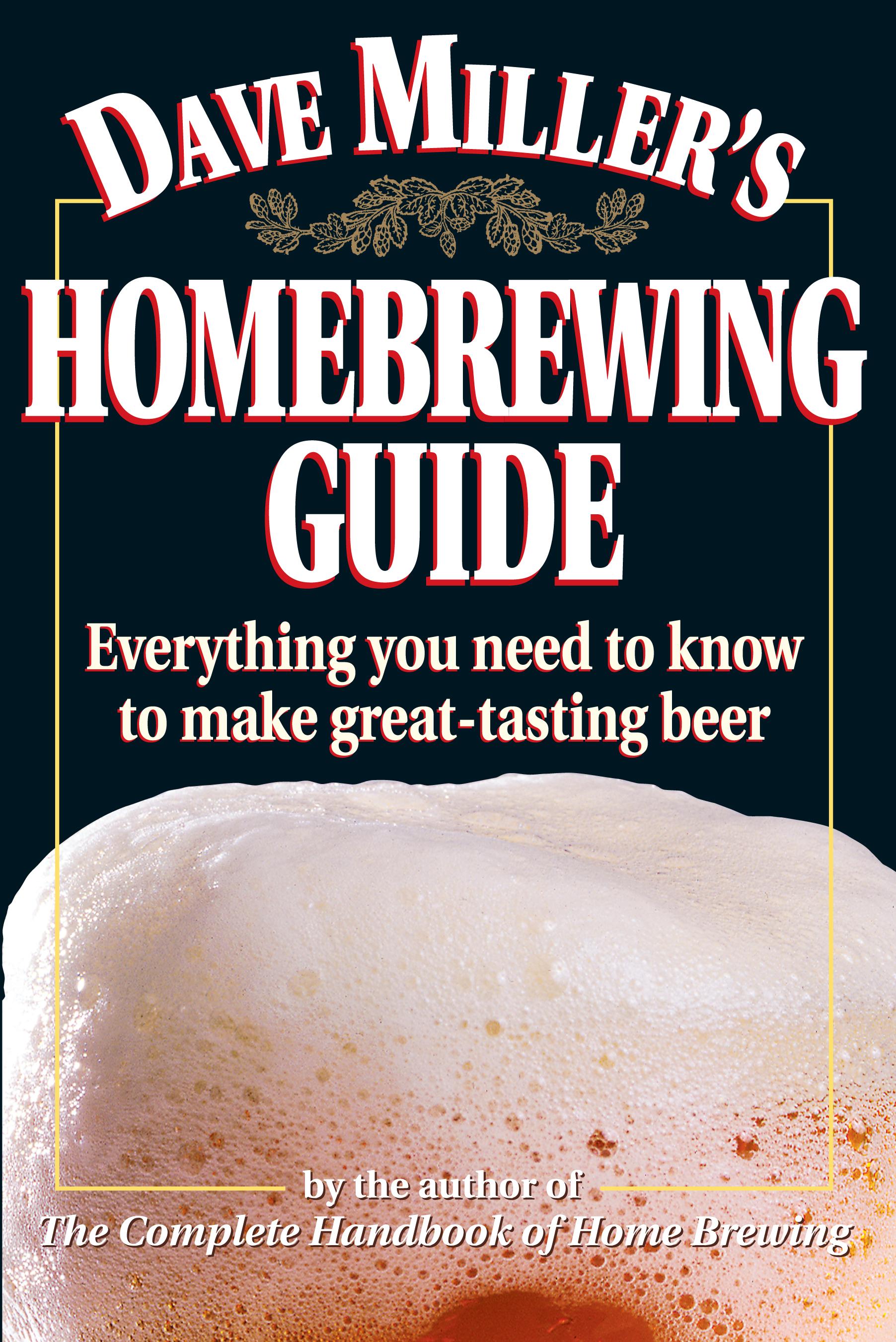Vorderes Coverbild Dave Miller's Homebrewing Guide