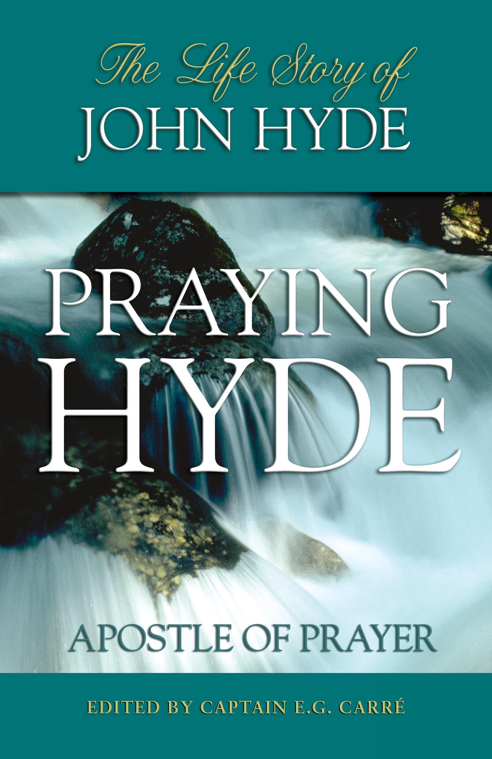 Vorderes Coverbild Praying Hyde, Apostle of Prayer