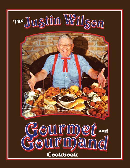 Vorderes Coverbild Justin Wilson Gourmet and Gourmand Cookb