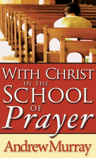 Vorderes Coverbild With Christ in the School of Prayer