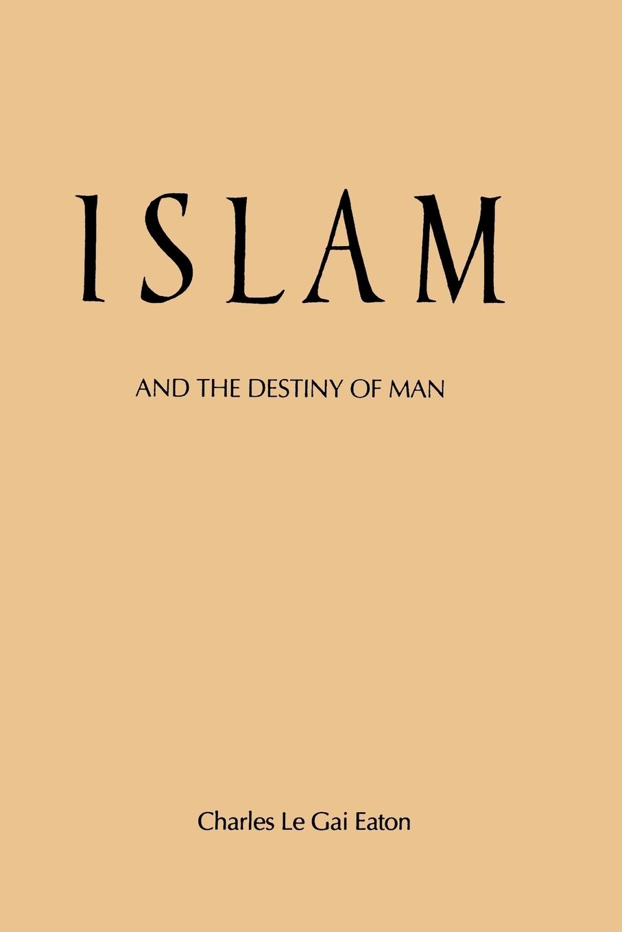 Vorderes Coverbild Islam and the Destiny of Man