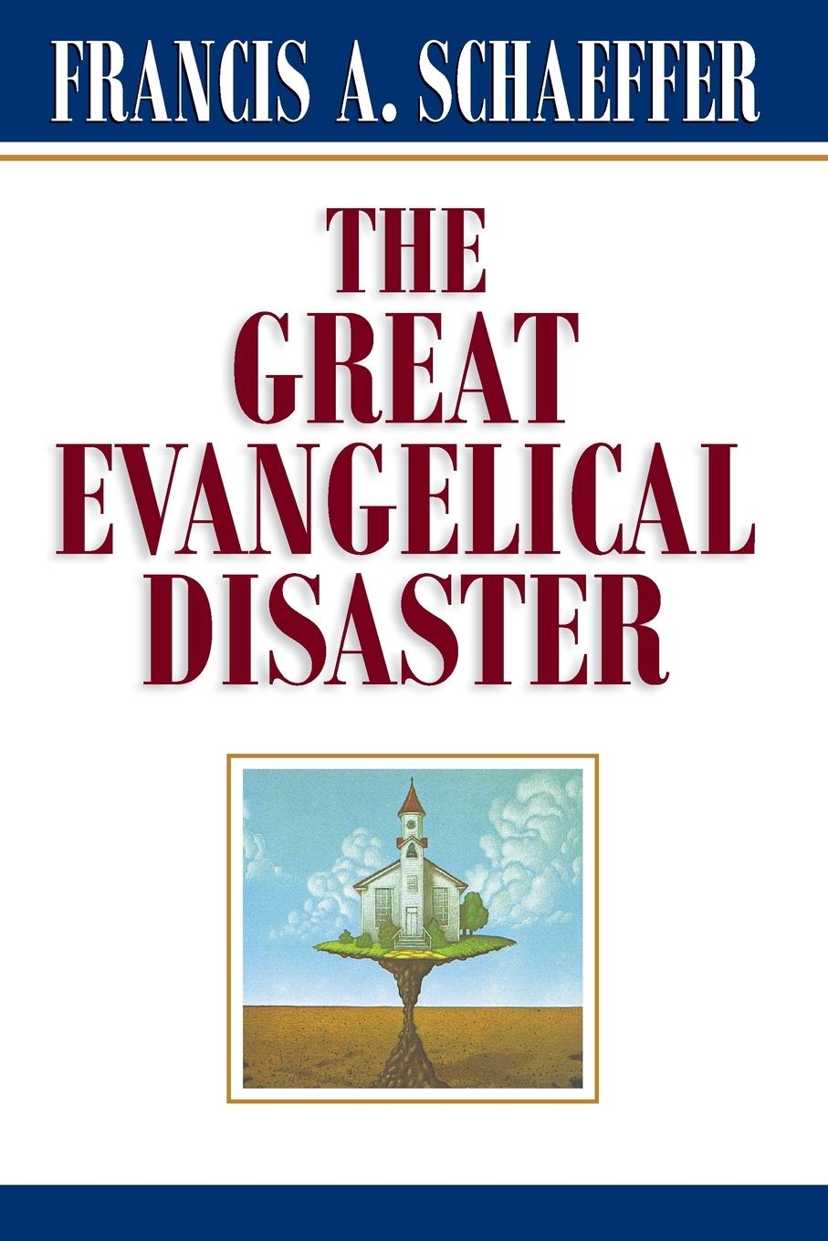 Vorderes Coverbild The Great Evangelical Disaster