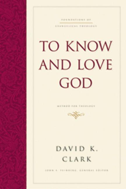 Vorderes Coverbild To Know and Love God