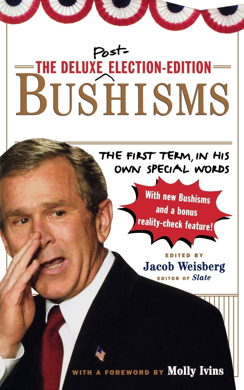 Vorderes Coverbild The Deluxe Election Edition Bushisms