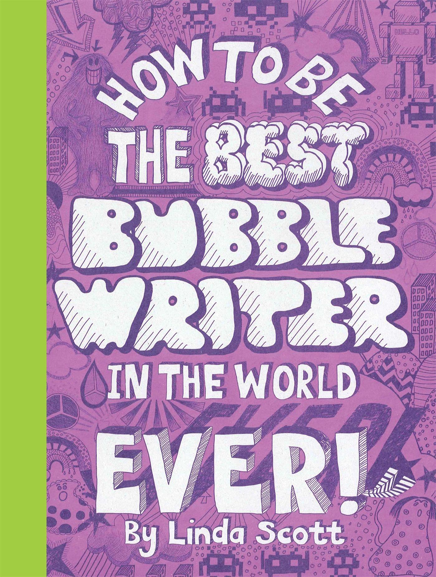 Vorderes Coverbild How to Be the Best Bubblewriter in the World Ever!