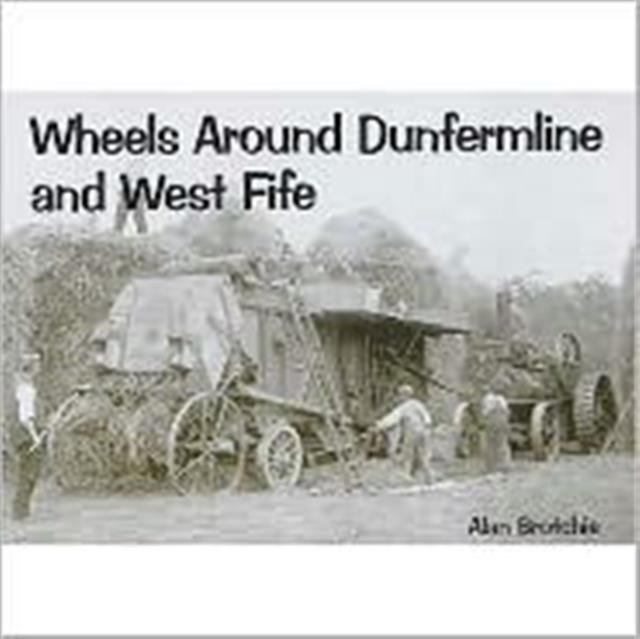 Vorderes Coverbild Wheels Around Dunfermline and West Fife