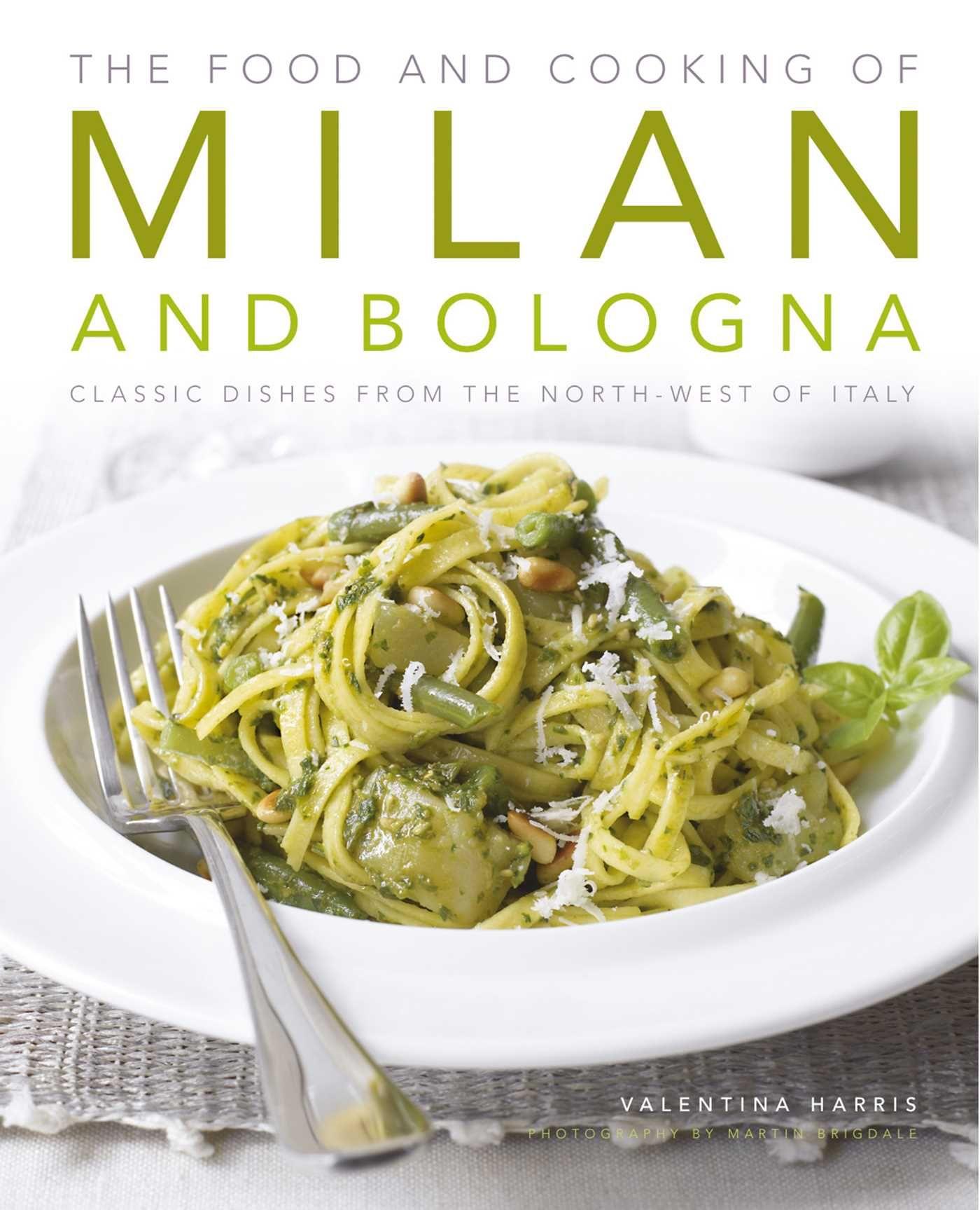 Vorderes Coverbild The Food and Cooking of Milan and Bologna