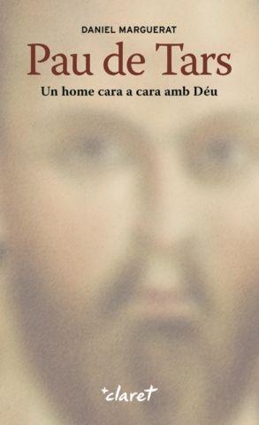 Vorderes Coverbild Pau de Tars : un home cara a cara amb Déu