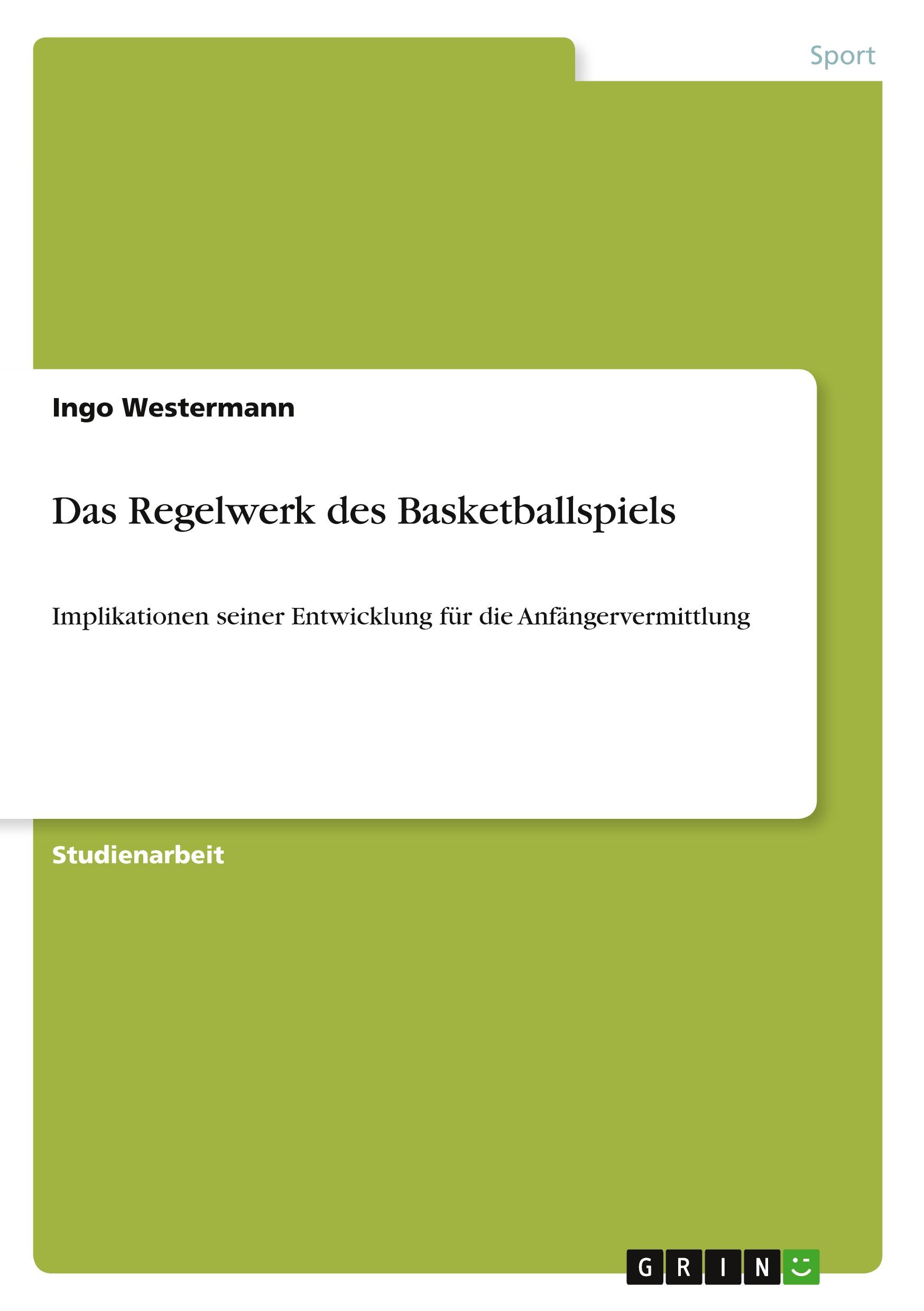 Vorderes Coverbild Das Regelwerk des Basketballspiels