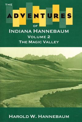 Vorderes Coverbild The Adventures of Indiana Hannebaum: Volume 2: The Magic Valley