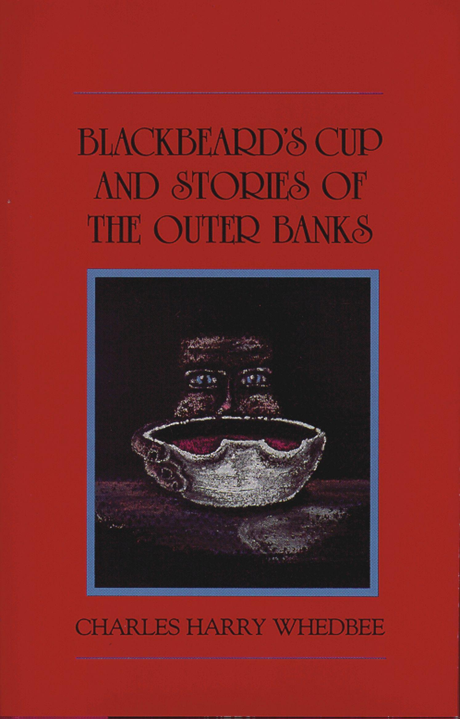 Vorderes Coverbild Blackbeard's Cup and Other Stories of the Outer Banks