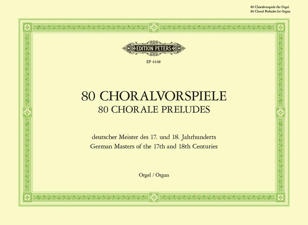 Vorderes Coverbild 80 Choralvorspiele deutscher Meister des 17. u. 18. Jahrhunderts