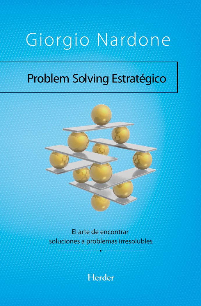 Vorderes Coverbild Problem Solving estratégico : el arte de encontrar soluciones a problemas irresolubles