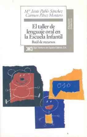 Vorderes Coverbild El taller de lenguaje oral en la Escuela Infantil : baúl de recursos