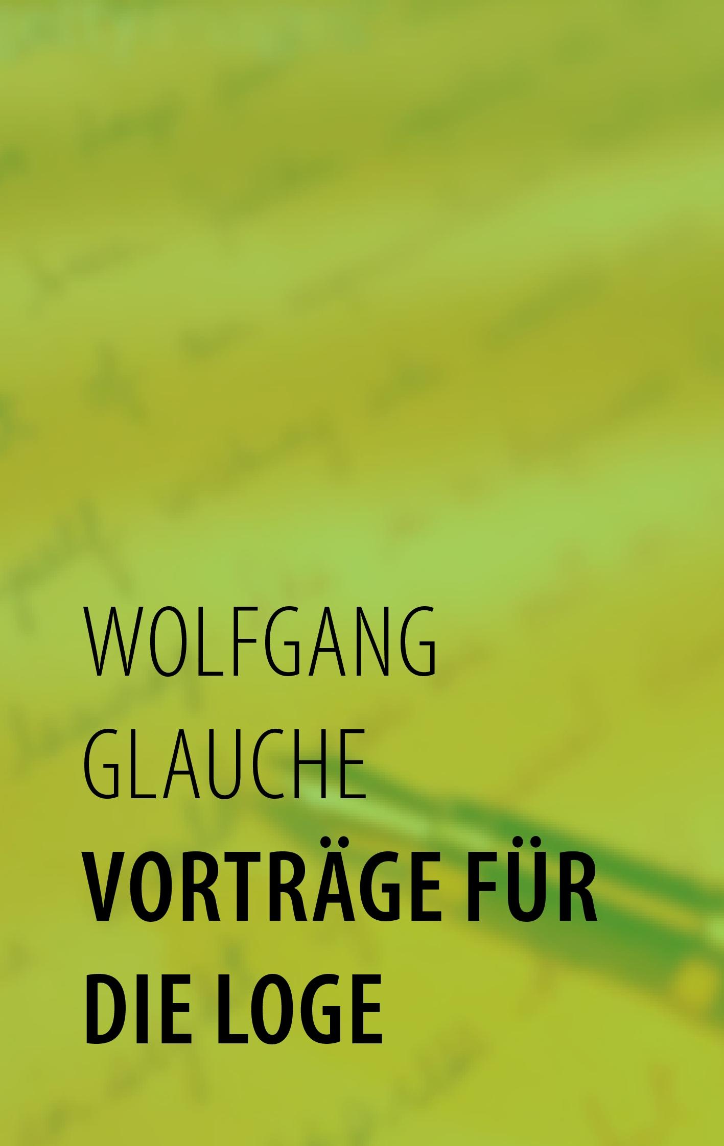 Vorderes Coverbild Vorträge für die Loge