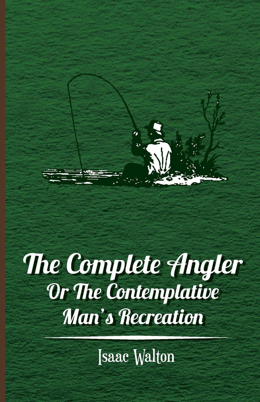 Vorderes Coverbild The Complete Angler - Or the Contemplative Man's Recreation