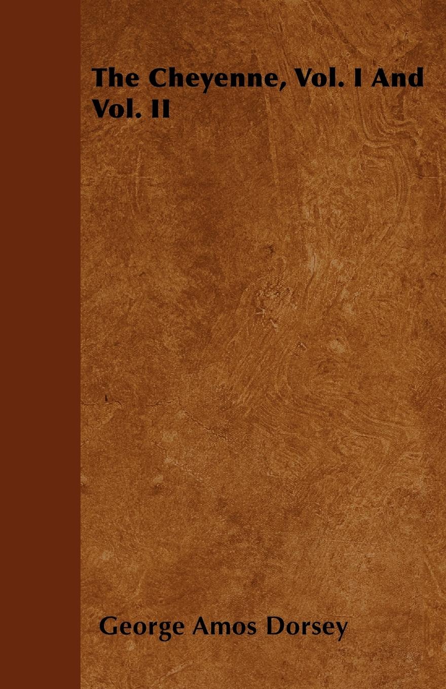 Vorderes Coverbild The Cheyenne, Vol. I And Vol. II