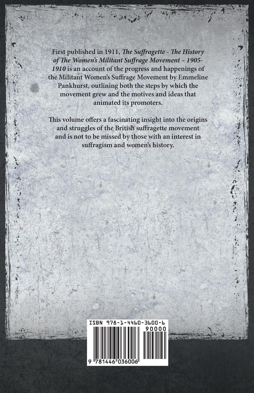 Rückseitencover The Suffragette - The History of The Women's Militant Suffrage Movement - 1905-1910