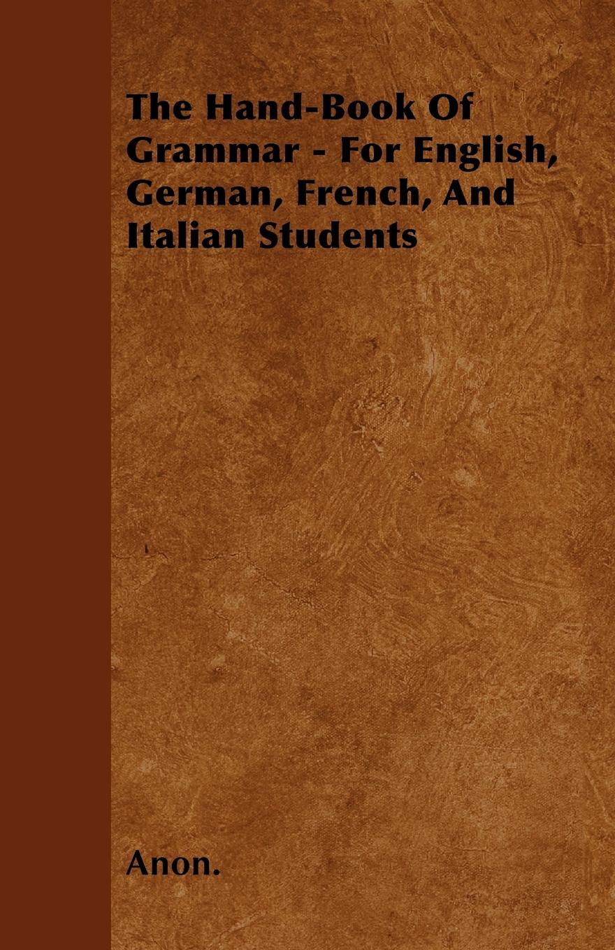 Vorderes Coverbild The Hand-Book of Grammar - For English, German, French, and Italian Students
