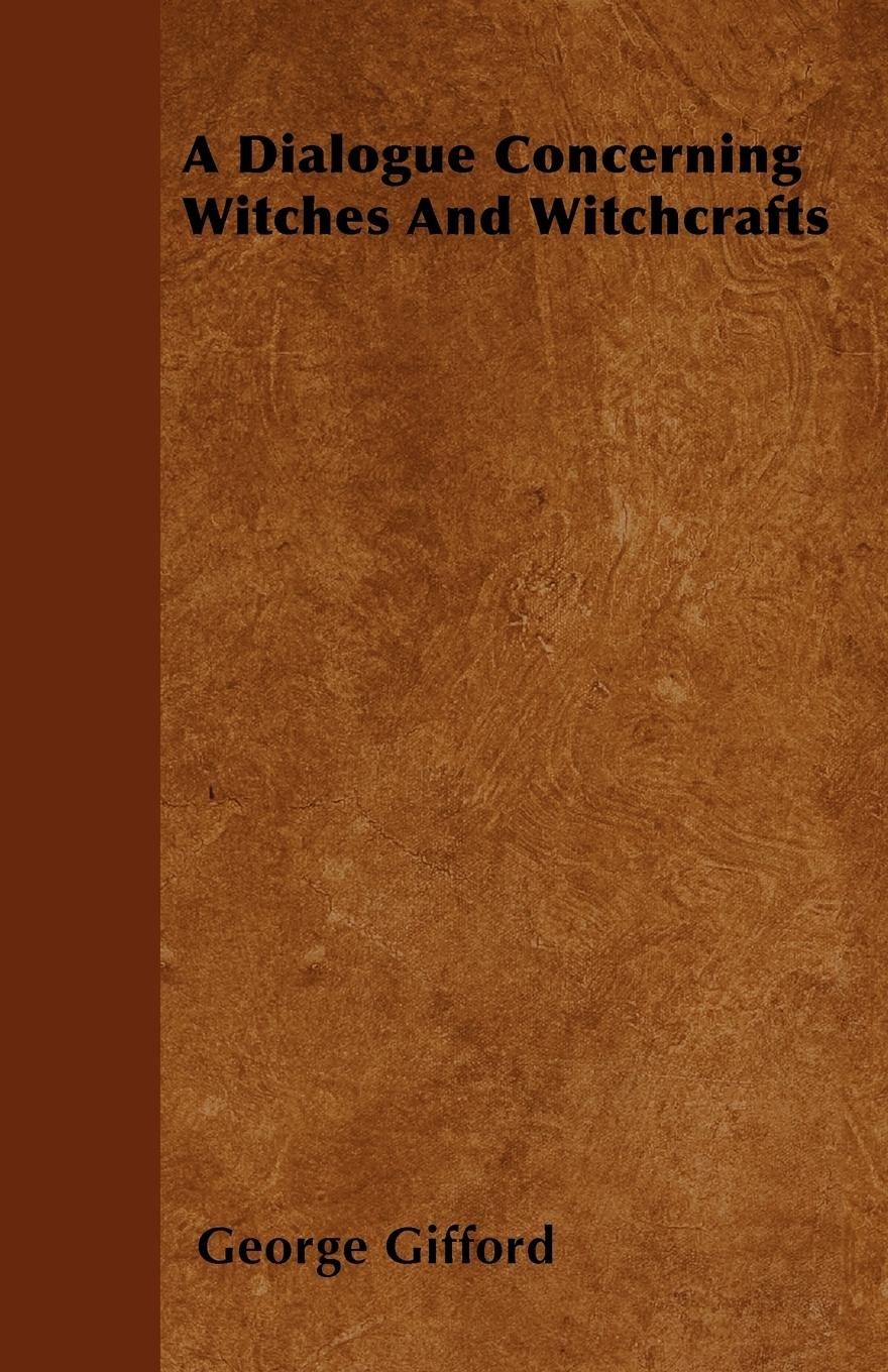 Vorderes Coverbild A Dialogue Concerning Witches and Witchcrafts