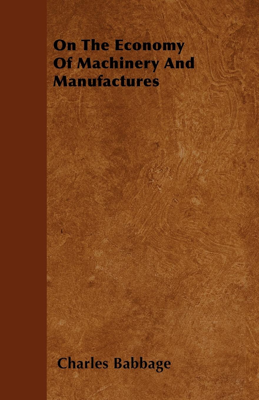 Vorderes Coverbild On The Economy Of Machinery And Manufactures