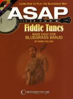 Vorderes Coverbild ASAP Fiddle Tunes Made Easy for Bluegrass Banjo