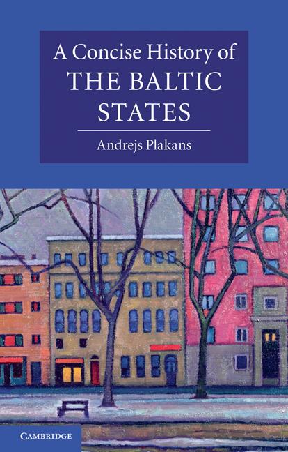 Vorderes Coverbild A Concise History of the Baltic States