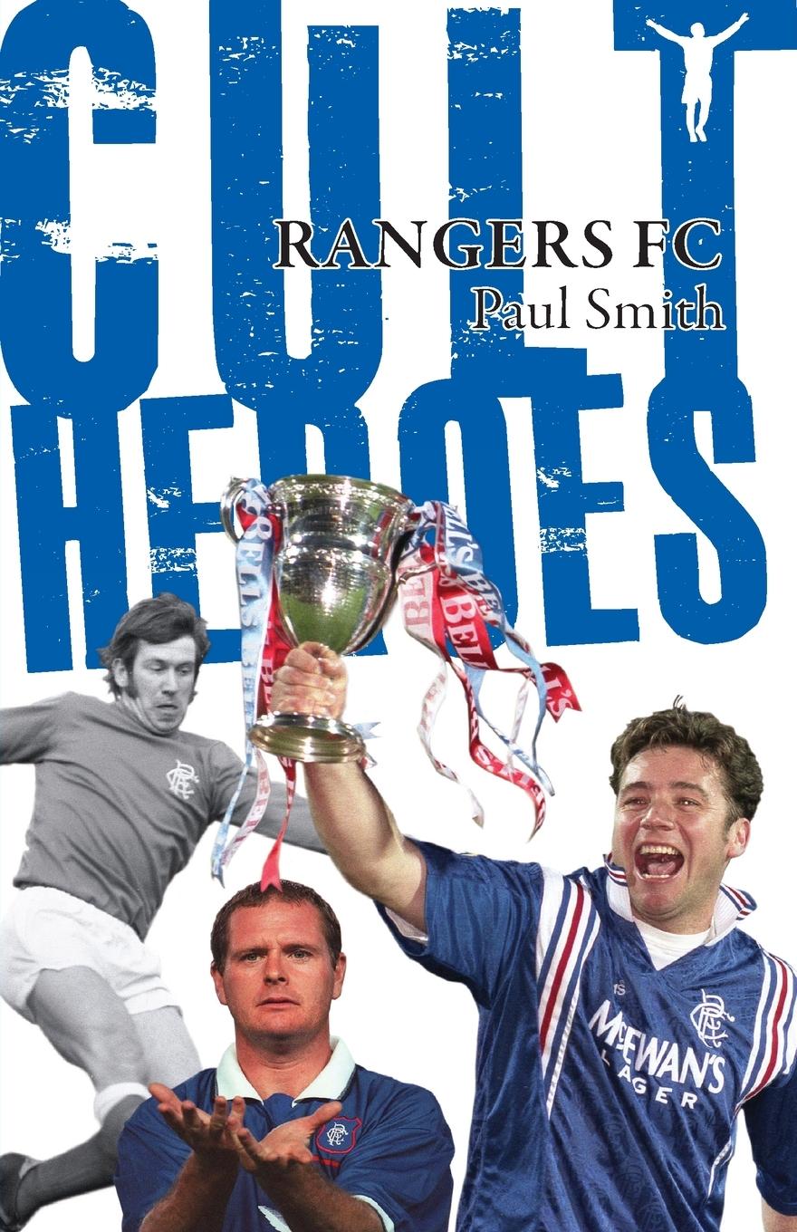 Vorderes Coverbild Rangers FC Cult Heroes