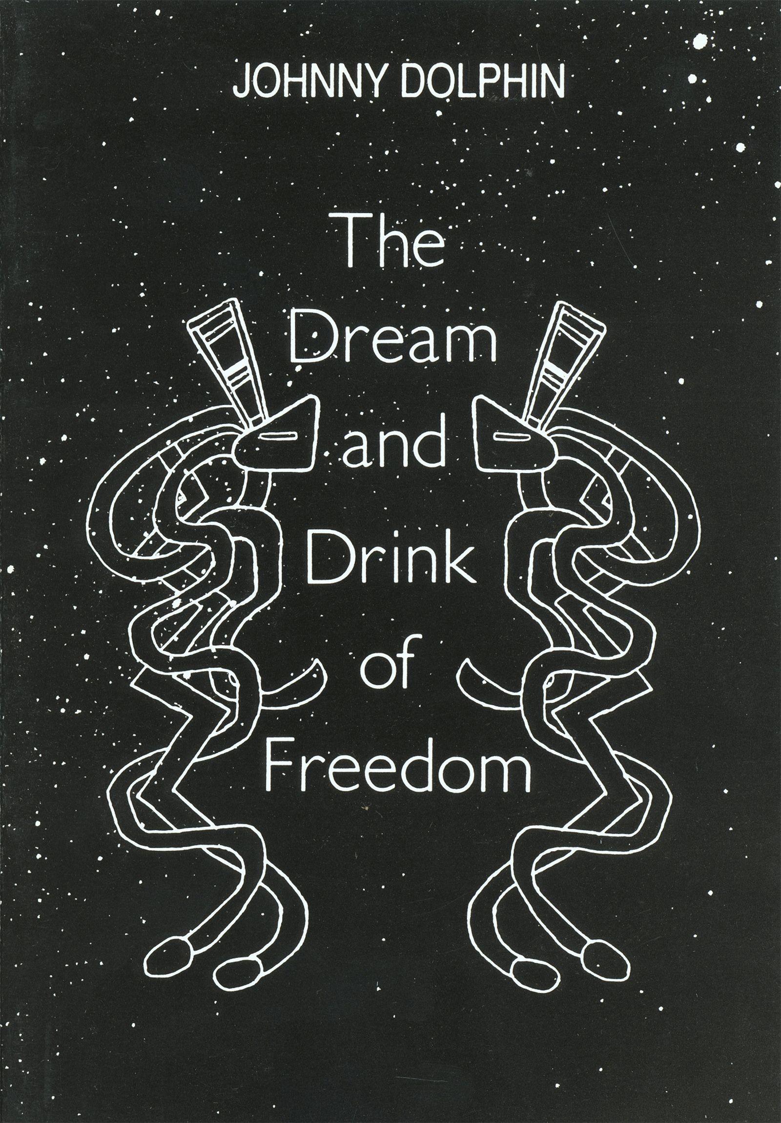 Vorderes Coverbild The Dream and Drink of Freedom
