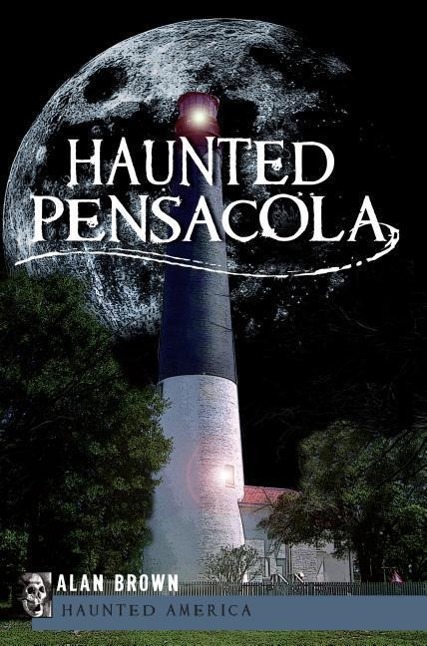 Vorderes Coverbild Haunted Pensacola