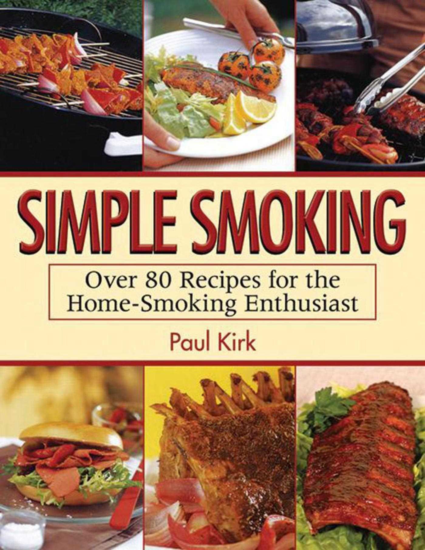 Vorderes Coverbild Simple Smoking: Over 80 Recipes for the Home-Smoking Enthusiast