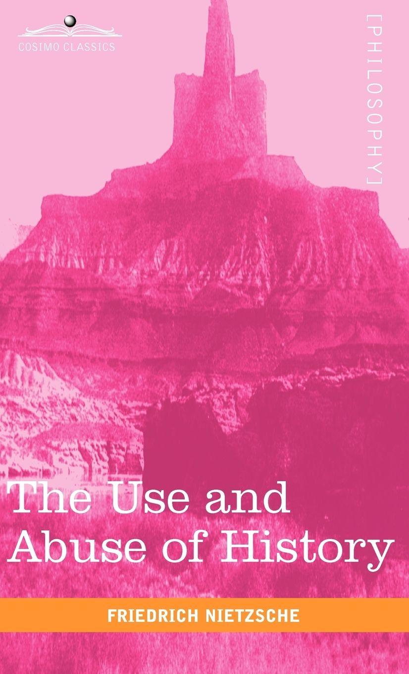 Vorderes Coverbild The Use and Abuse of History