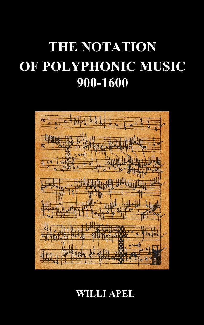 Vorderes Coverbild The Notation of Polyphonic Music 900 1600 (Hardback)